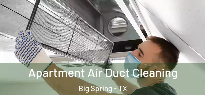  Apartment Air Duct Cleaning Big Spring - TX